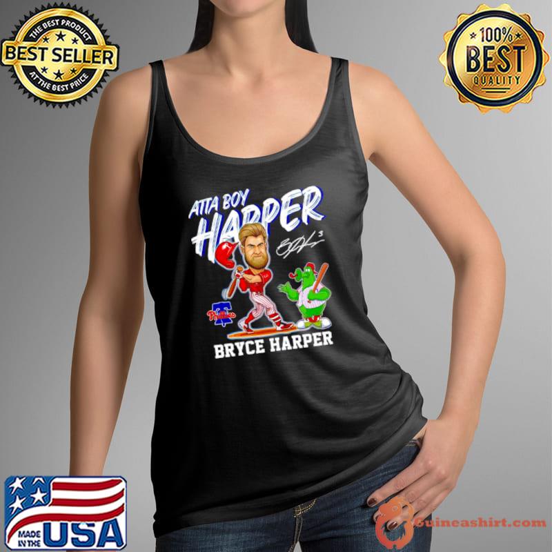 Philadelphia Phillies Atta Boy Bryce Harper mascot signature shirt