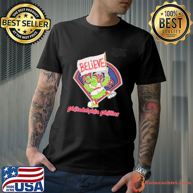 Phillie Phanatic Believe Philadelphia Phillies 2023 Shirt