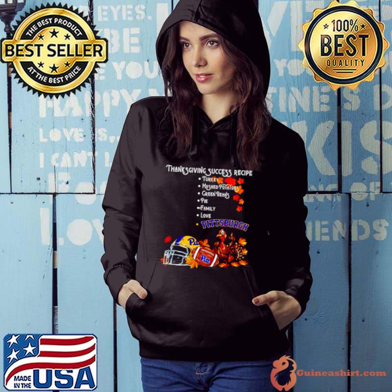 Pittsburgh Panthers Thanksgiving success recipe s Hoodie
