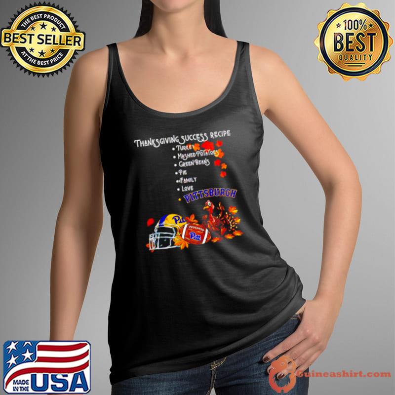 Pittsburgh Panthers Thanksgiving success recipe s Tank Top