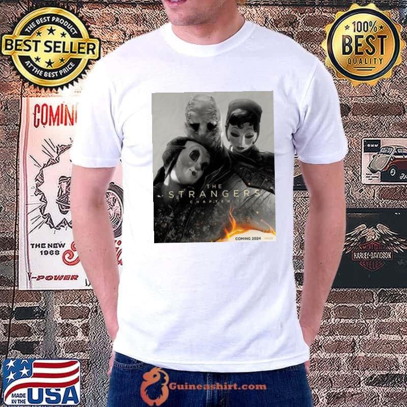Poster For The Strangers Coming 2024 Shirt