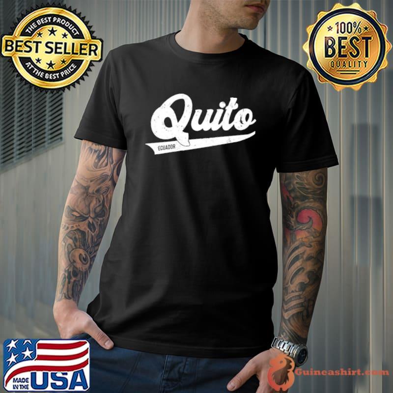 Quito Ecuador Design Shirt