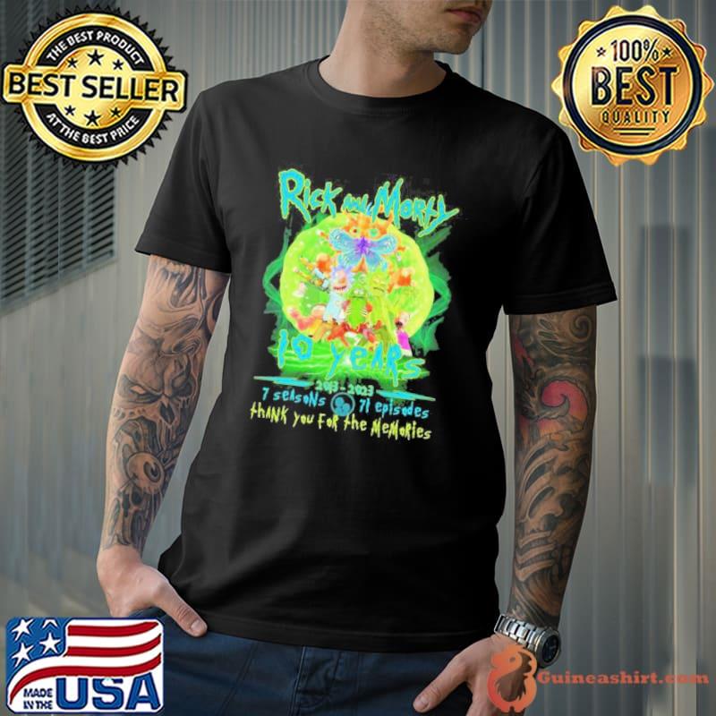 Rick And Morty 10 Years 2013 – 2023 7 Seasons 71 Episode Thank You For The Memories Shirt