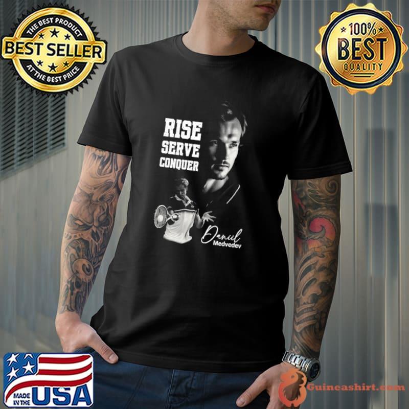 Rise serve conquer daniil medvedev Russian professional tennis player T-Shirt