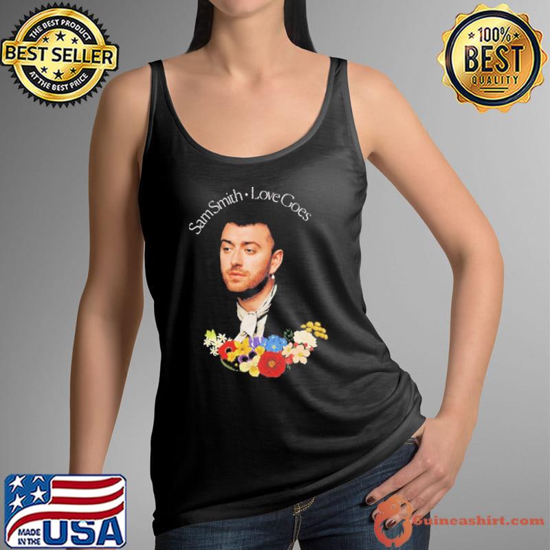Sam smith love goes album Shirt Tank Top