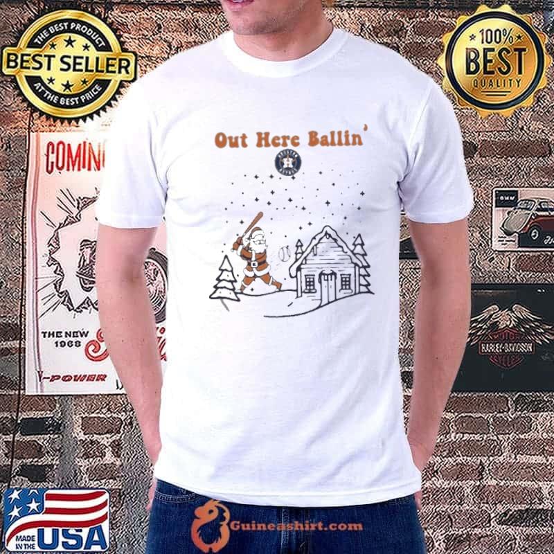 Santa Claus Houston Astros Out Here Ballin’ Shirt