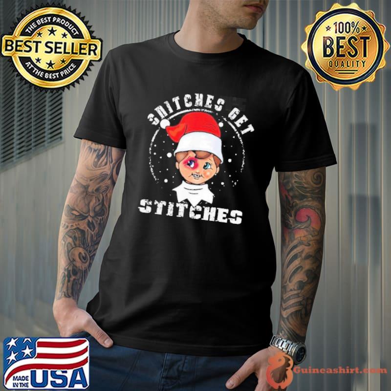 Santa Snitches Get Stitches Elf Xmas 2023 Shirt
