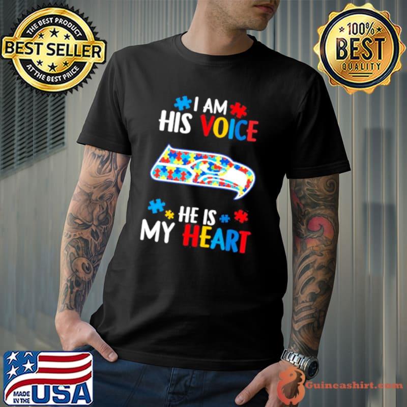 Seattle Seahawks Autism Awareness I Am His Voice He Is My Heart 2023 Shirt