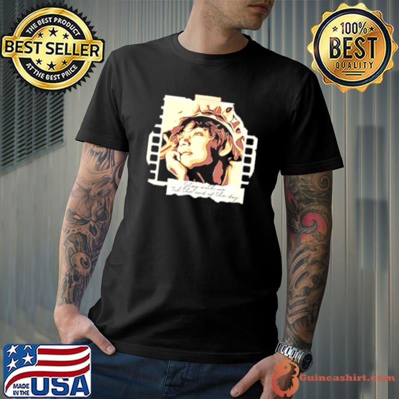 Slow dancing stay with me shirt