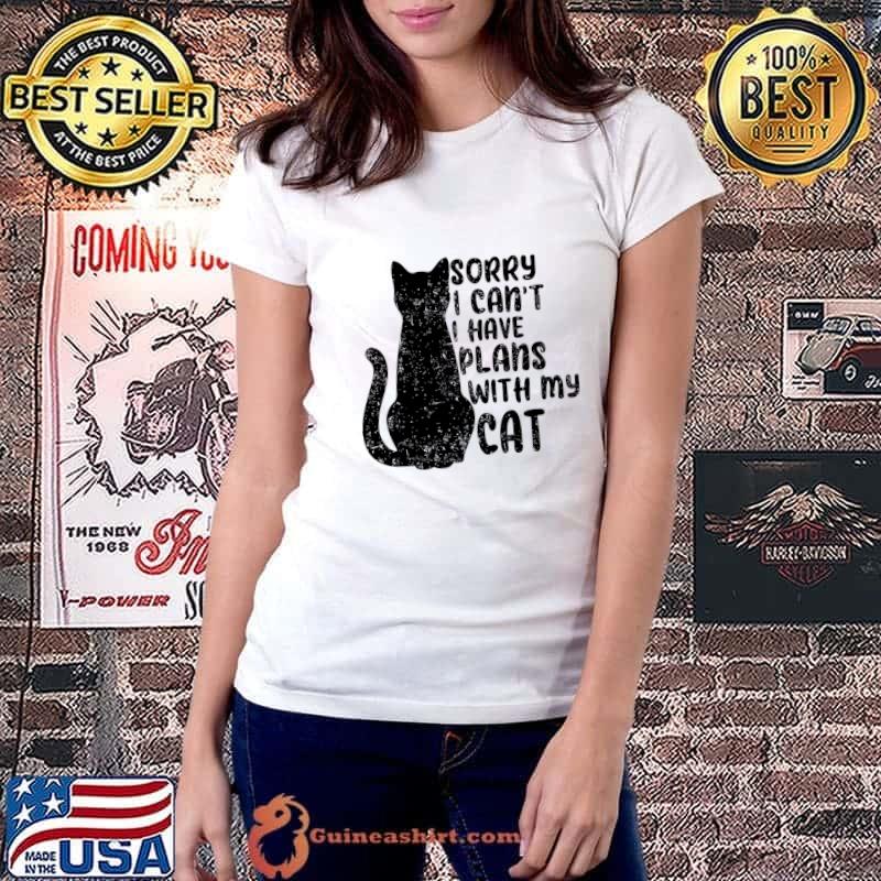 Sorry I Can't I Have Plans With My Cat Sarcastic Cat Saying T-Shirt Ladiestee