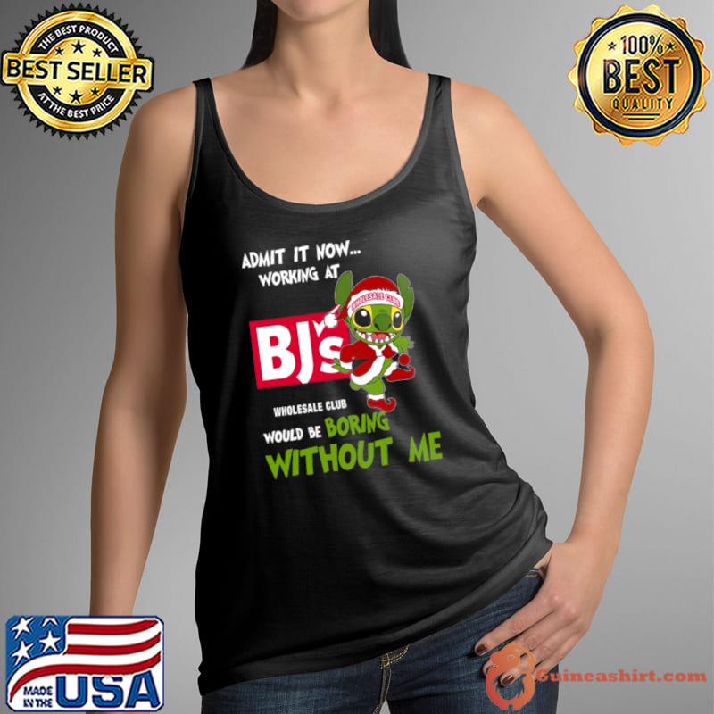 Stitch Admit it now Working at Bj’s would be Boring without Me Christmas 2023 Shirt Tank Top