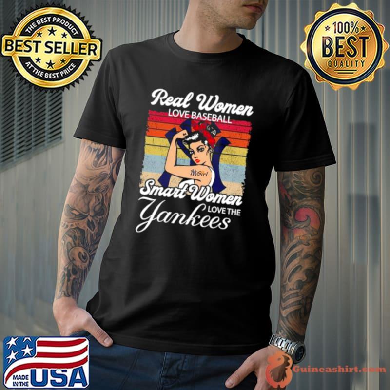 Strong Girls Real Women Love Football Smart Women Love The New York Yankees  Vintage shirt - Guineashirt Premium ™ LLC
