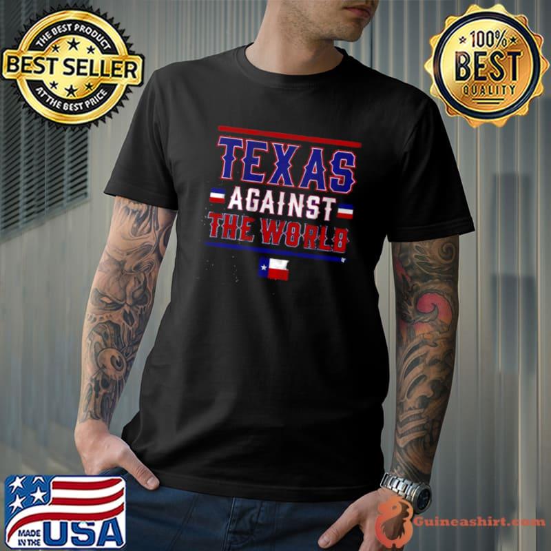 Texas Rangers Texas Against The World Shirt