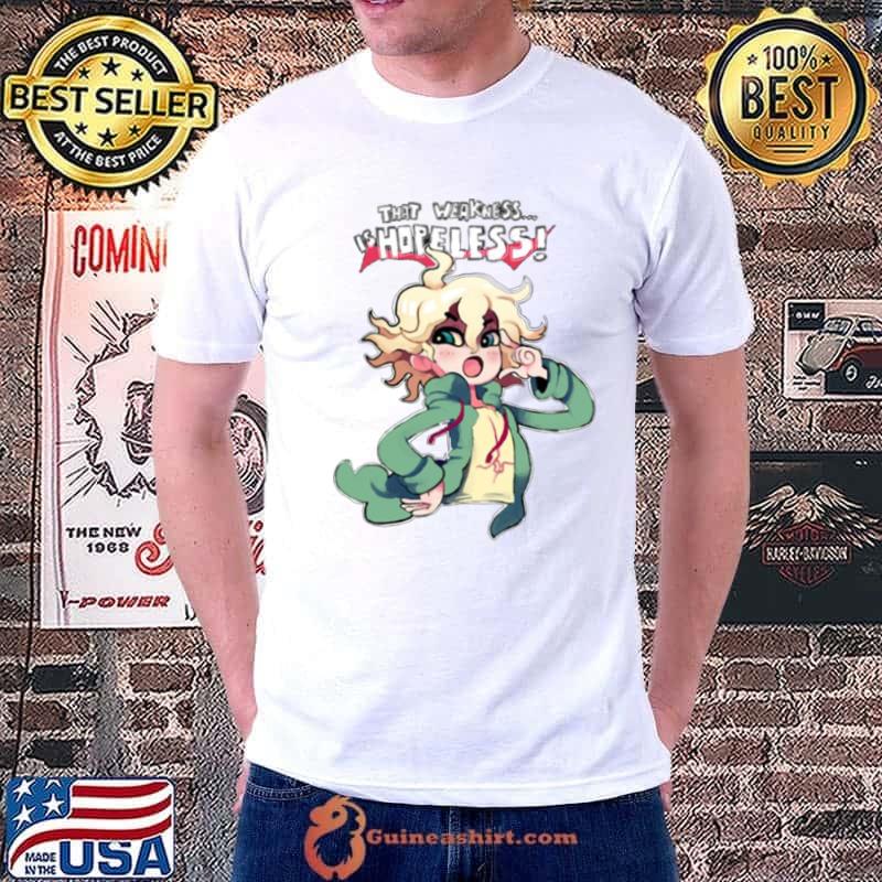 That Weakness Is Hopeless Danganronpa Nagito Komaeda shirt