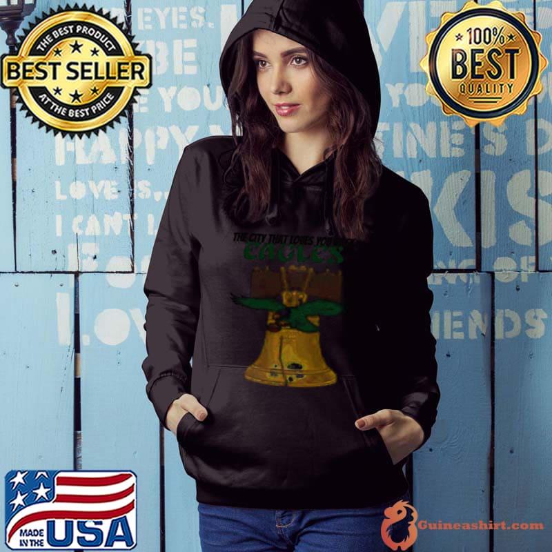 The City That Loves You Back Eagles Ring The Bell Shirt Hoodie