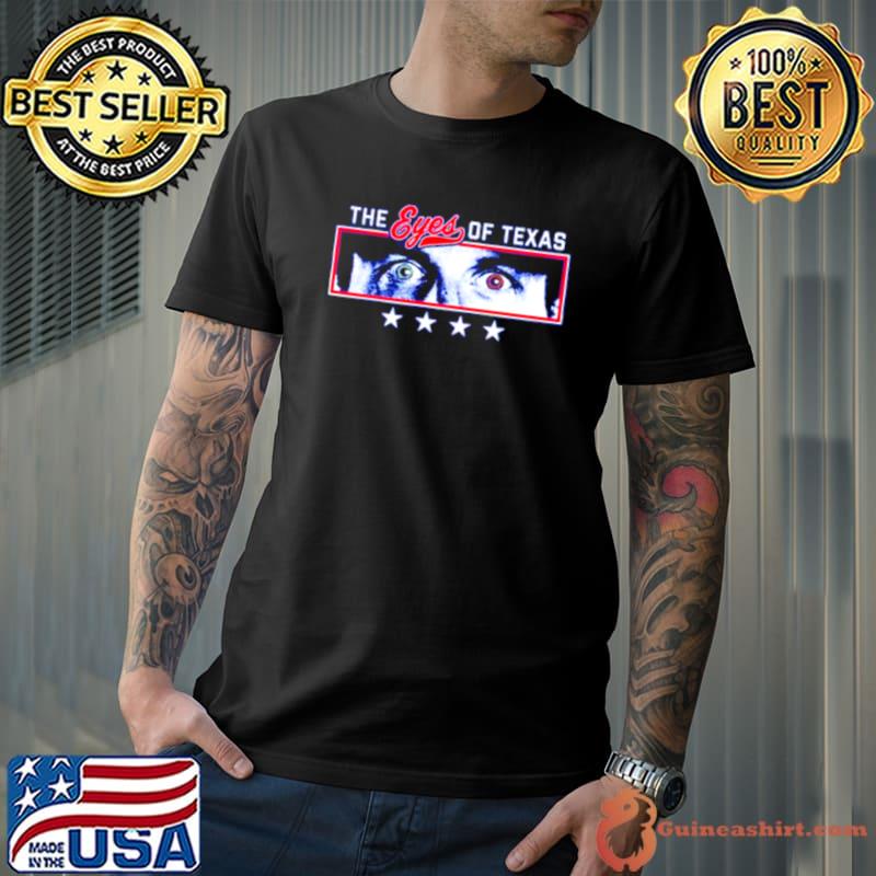 The eyes of Texas shirt