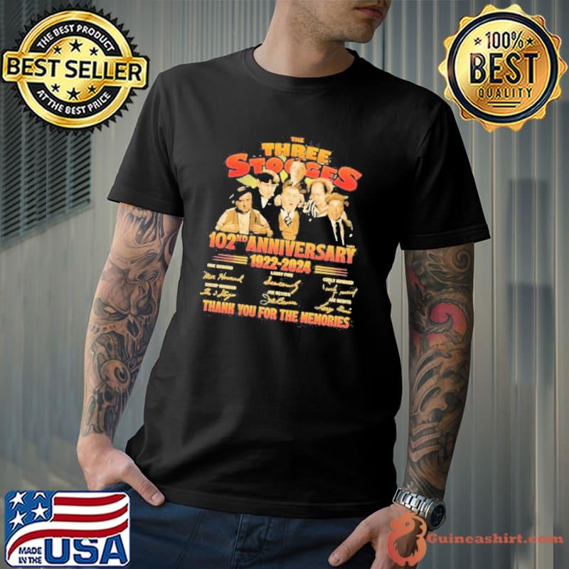The Three Stooges 102nd Anniversary 1922-2024 Thank You For The Memories Shirt