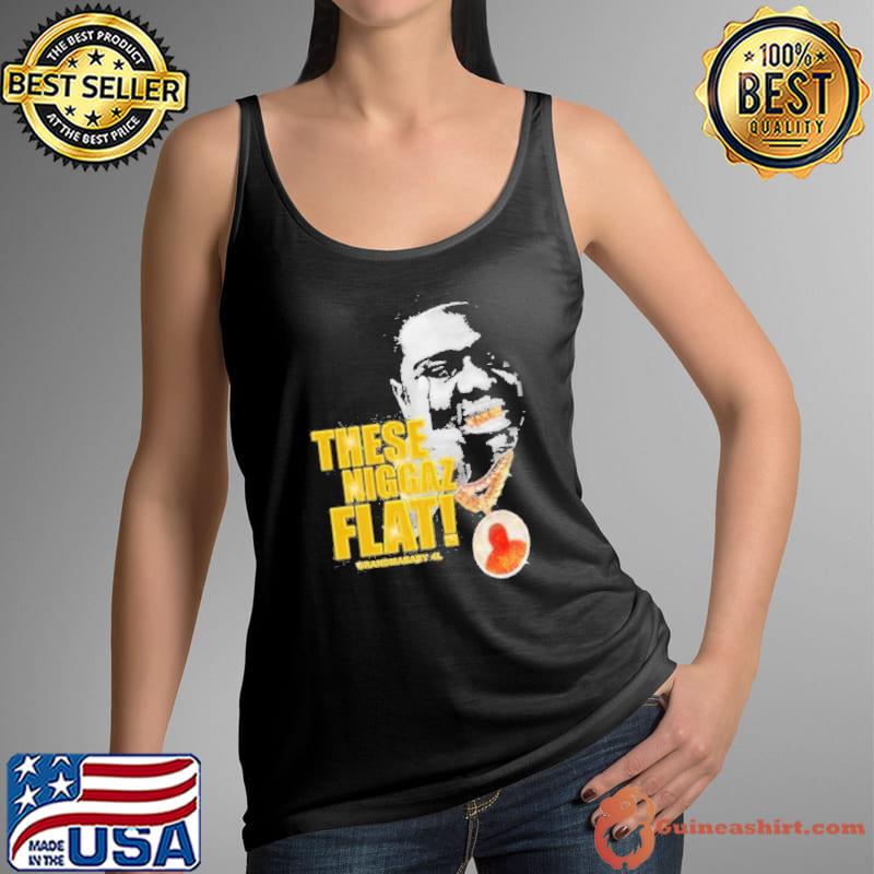 These Niggaz Flat Grandmababy4l Shirt Tank Top