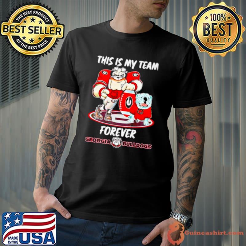 This Is My Team Forever Georgia Bulldogs Shirt