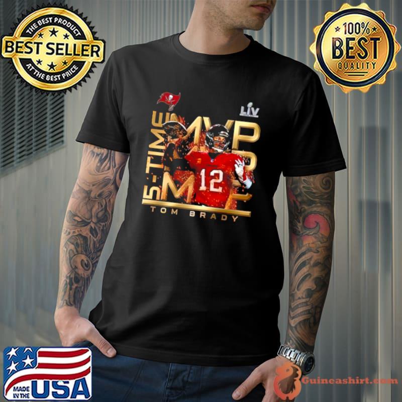 Tom Brady Tampa Bay Buccaneers Mvp 5 Times Super Bowl Lv shirt