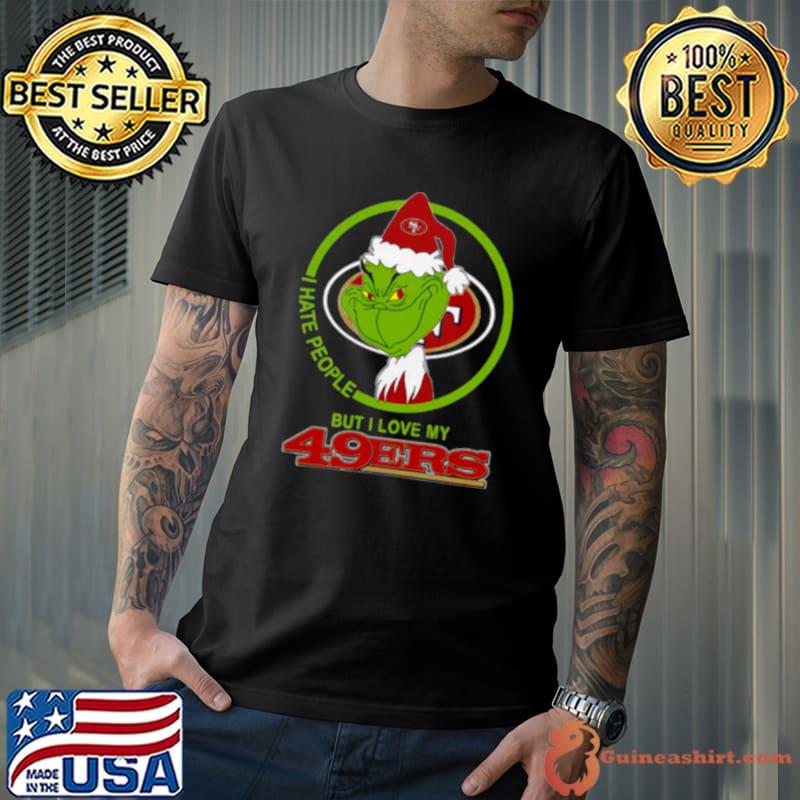 vSan Francisco 49ers NFL Christmas Grinch I Hate People But I Love My Favorite Football Team Shirt