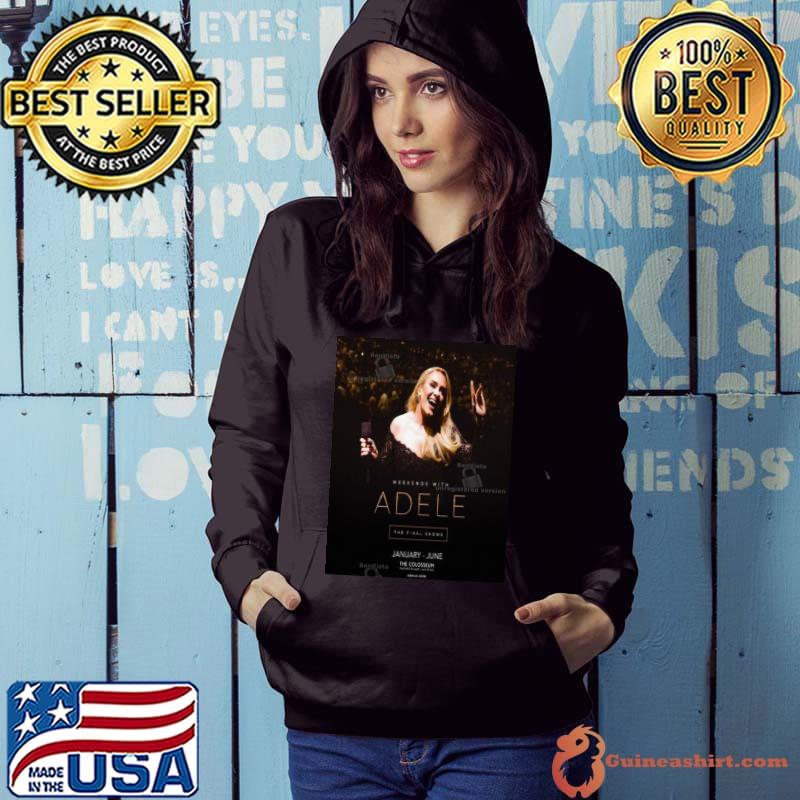 Weekends With Adele The Final Shows 2024 In Las Vegas In January June s Hoodie