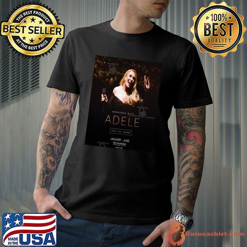 Weekends With Adele The Final Shows 2024 In Las Vegas In January June shirt