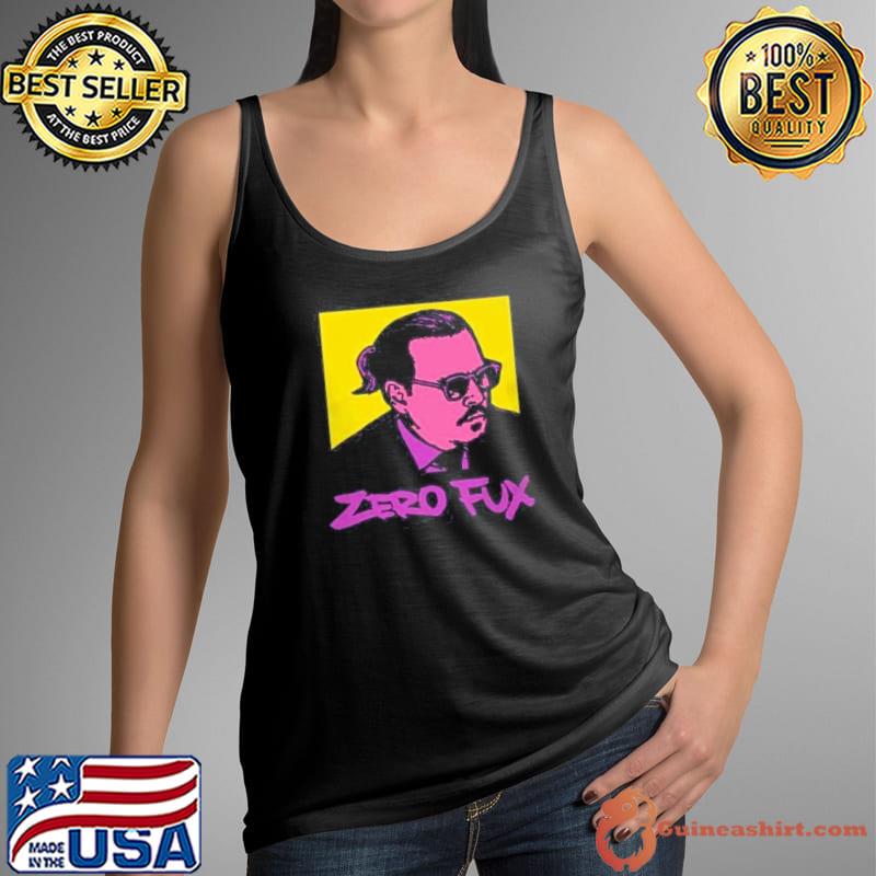 ZERO FUX GIVEN Johnny Depp Shirt Tank Top