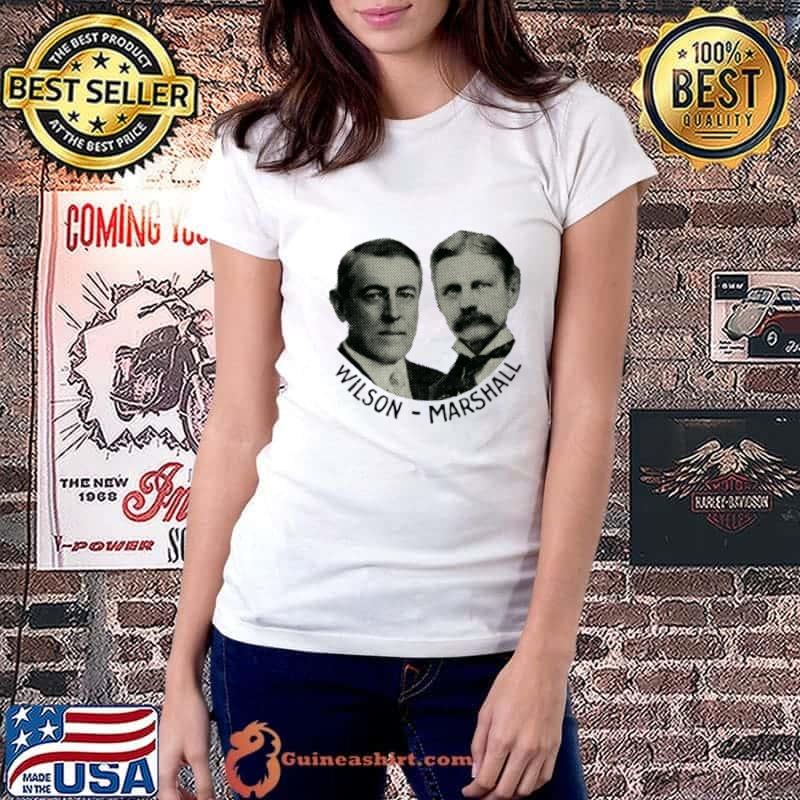 1916 Elect Woodrow Wilson and Thomas Marshall American politician and academic T-Shirt Ladiestee