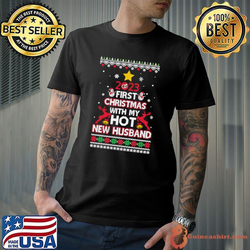 2023 First Christmas With My Hot New Husband Fiancee Ugly T-Shirt