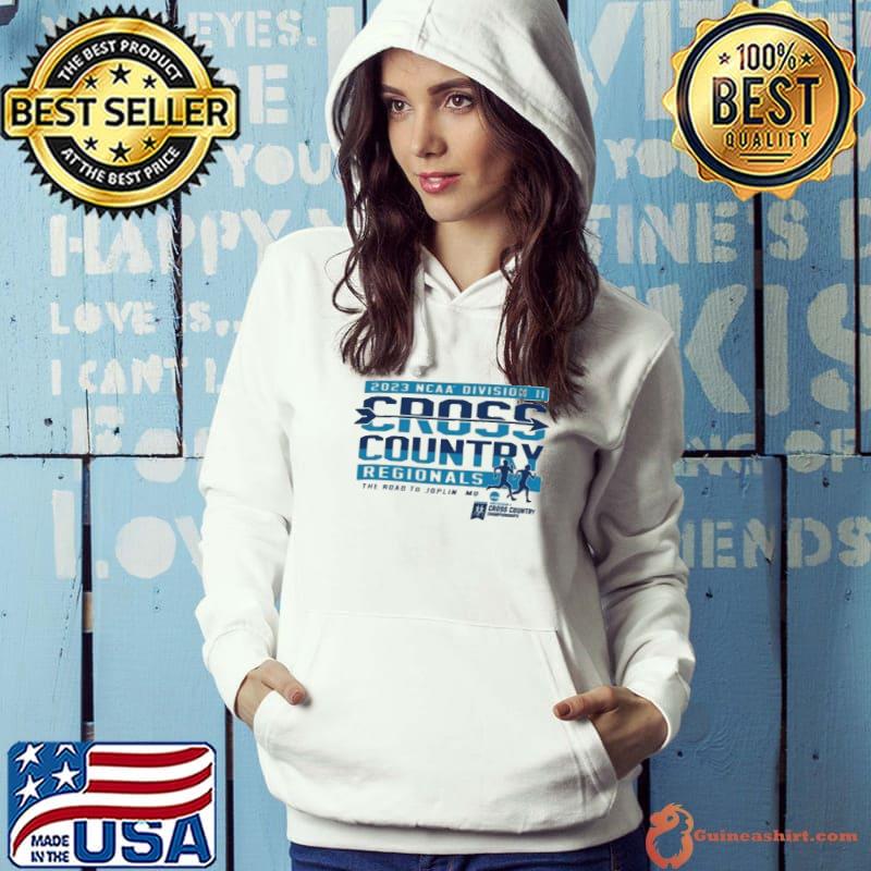 2023 NCAA Division II Cross Country Regionals The Road To Joplin Shirt Hoodie