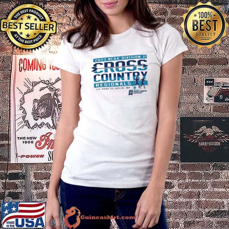 2023 NCAA Division II Cross Country Regionals The Road To Joplin Shirt Ladiestee