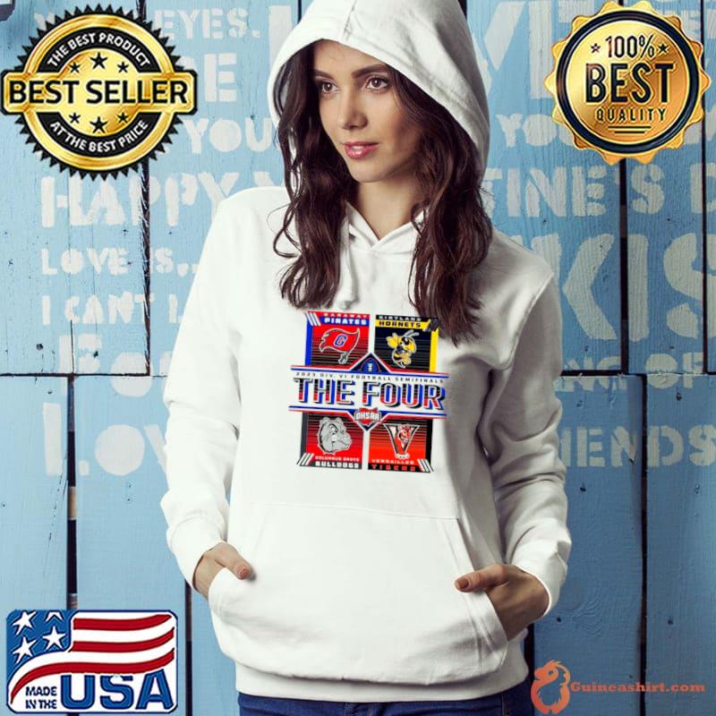 2023 OHSAA Football Division VI State Semifinals The Four Shirt Hoodie