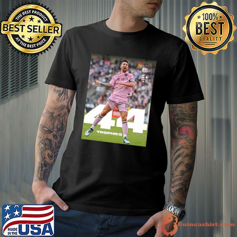44th Trophy In Career For Trophy King Lionel Messi Home Decor Poster Shirt