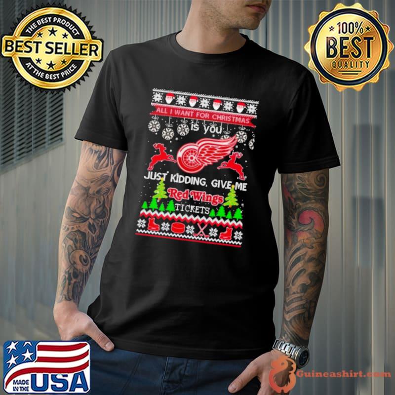 All I Want For Christmas Is You Detroit Red Wings Ice Hockey Ugly Christmas 2023 shirt