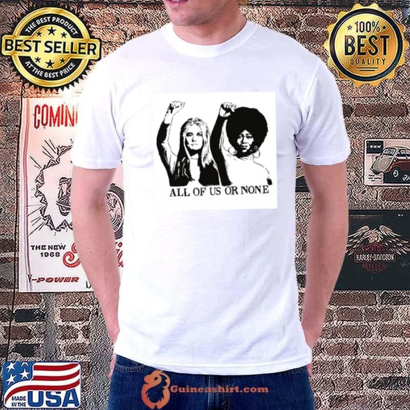 All Of Us Or None Bell Hooks shirt