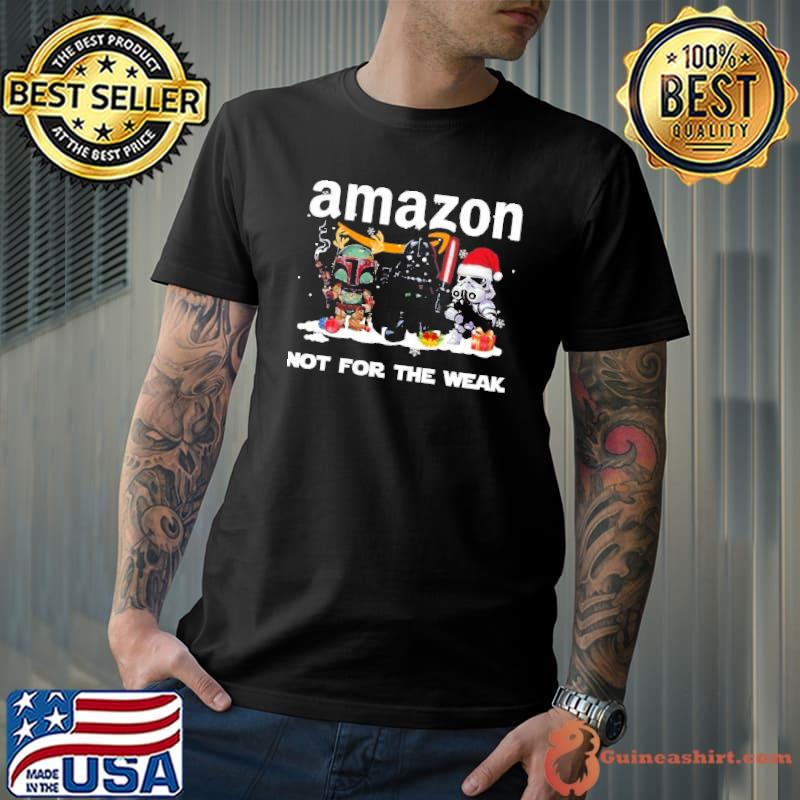 Amazon not for the weak star wars christmas shirt