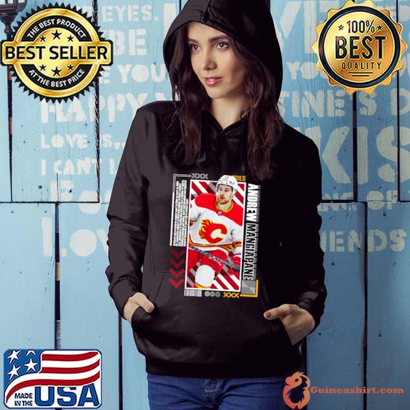 Andrew Mangiapane Canadian professional ice hockey left winger for the Calgary Flames T-Shirt Hoodie