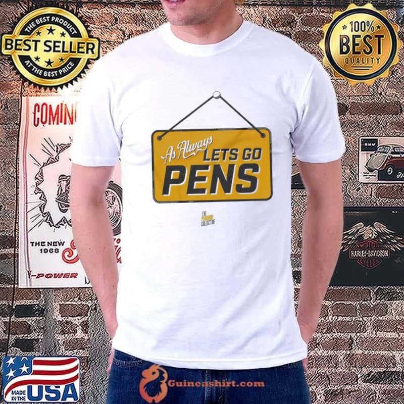 As always let’s go pens shirt
