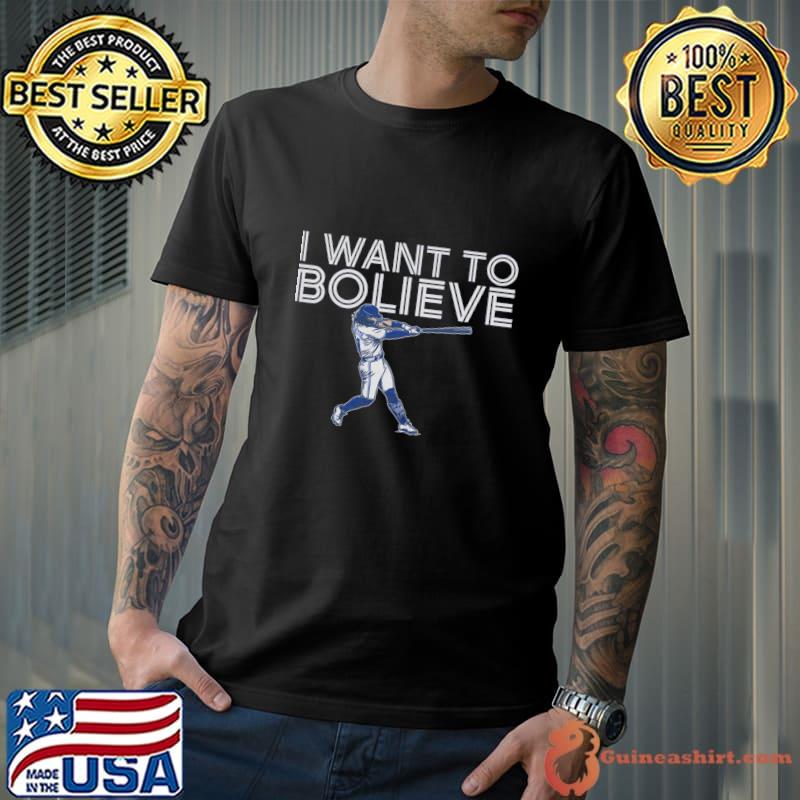 Bo Bichette I Want To Bo-Lieve Toronto Blue Jays T-Shirt