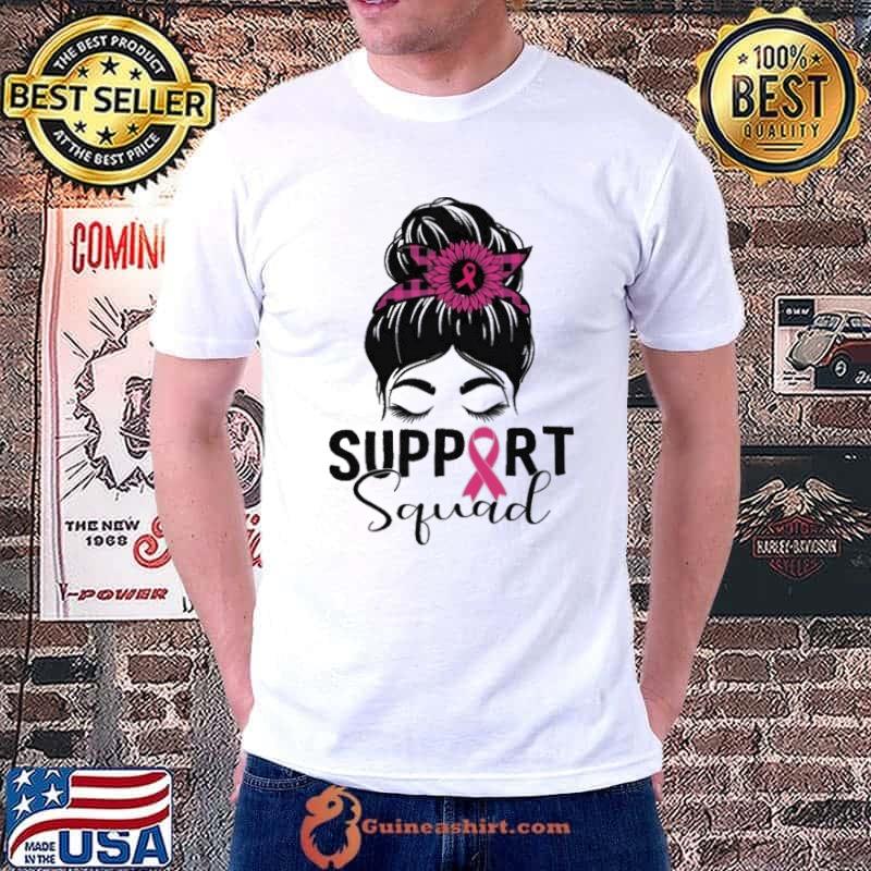 Breast Cancer Awareness Support Squad Messy Bun Sunflower shirt