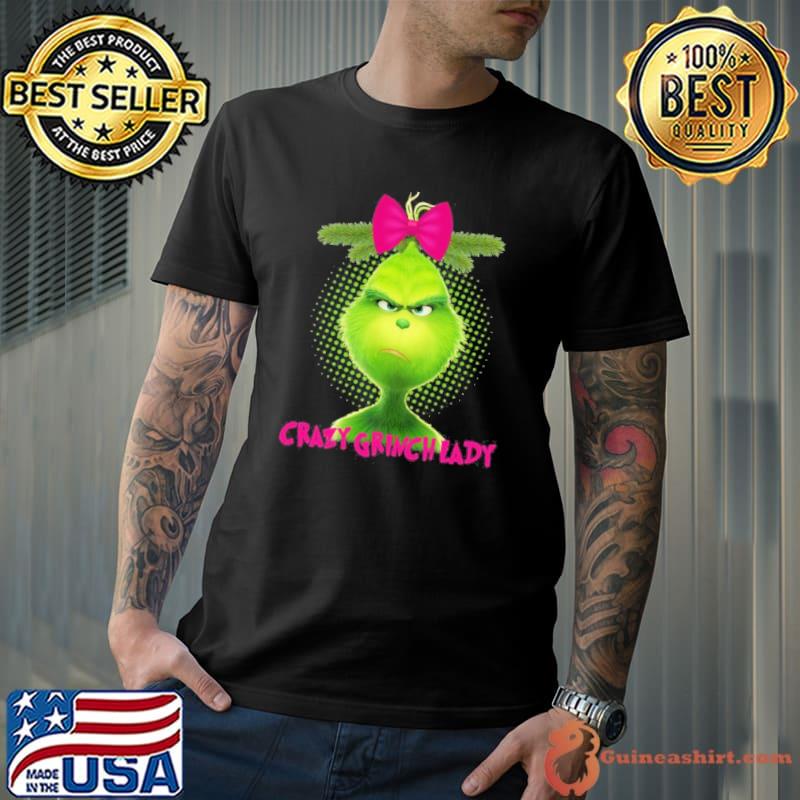 Crazy grinch lady 2024 Shirt