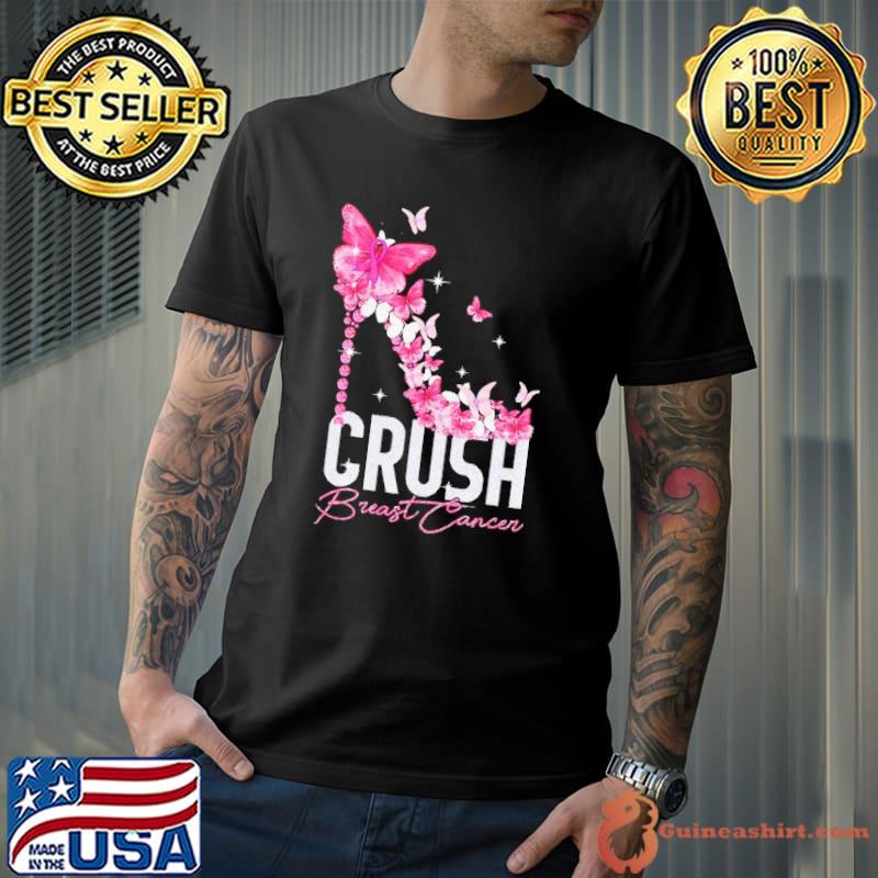 Crush Breast Cancer Awareness High Heel Butterflies shirt