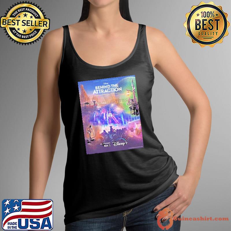 Disney Plus Behind The Attraction New Season New Adventures The Original Docuseries Is Now Streaming Shirt Tank Top