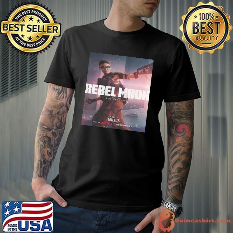 E Duffy Is Milius In Rebel Moon Part 1 A Child Of Fire Shirt