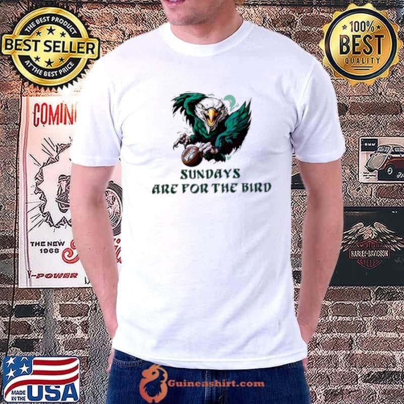 Eagles Sundays Are For The Bird 2023 Shirt