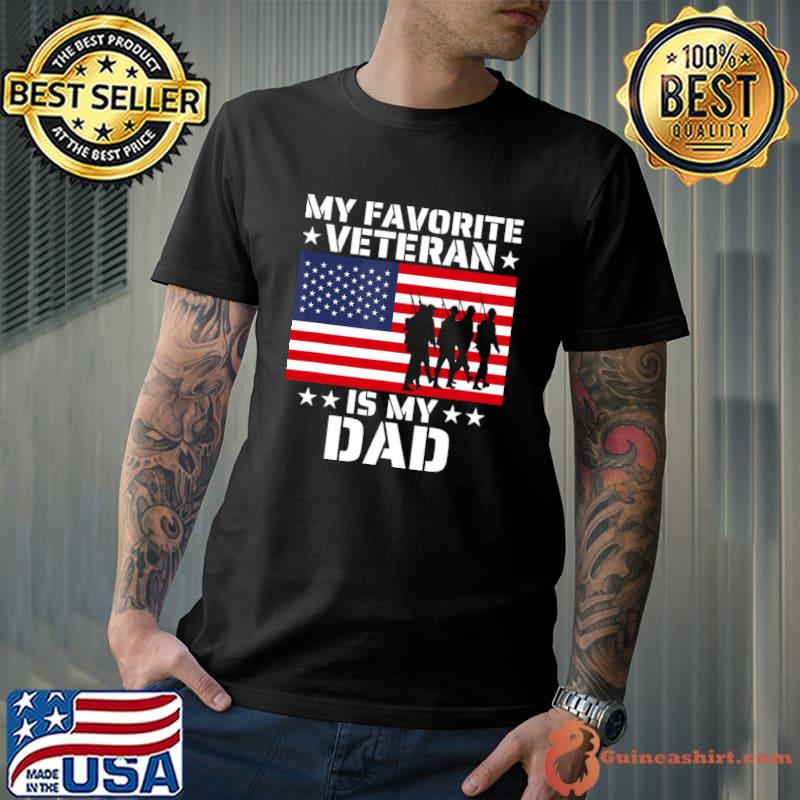 Father Veterans Day My Favorite Veteran Is My Dad American Flag T-Shirt