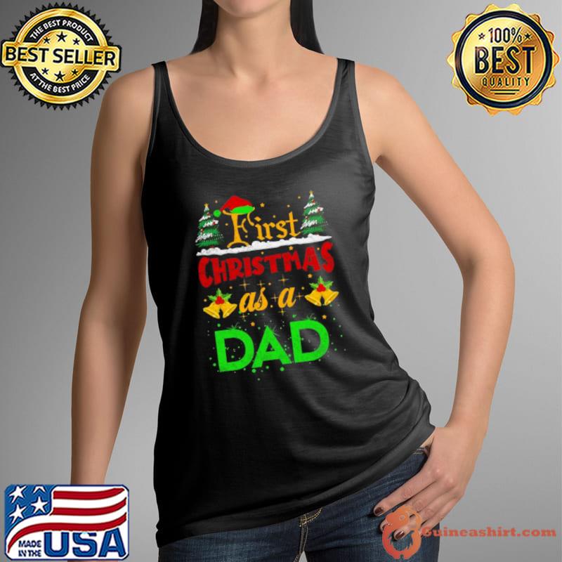 First Christmas As A Dad s Tank Top