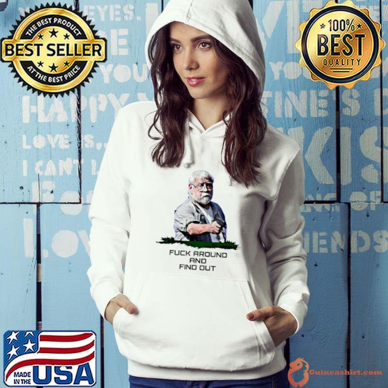 Fuck around and find out Kenneth Darlington legend s Hoodie