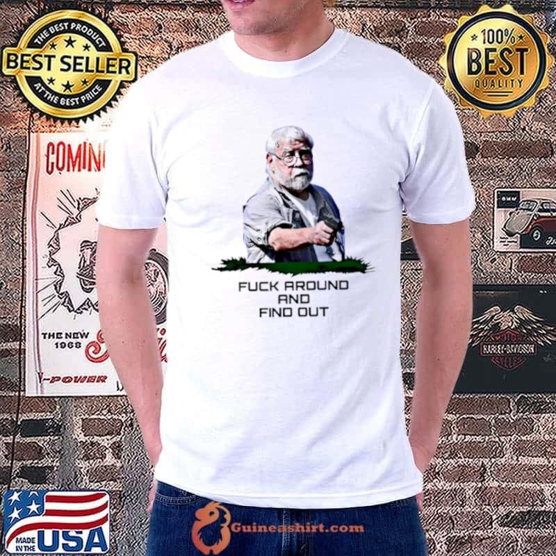 Fuck around and find out Kenneth Darlington legend shirt